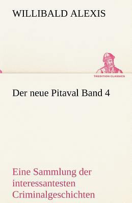 Der Neue Pitaval Band 4 [German] 3842487924 Book Cover