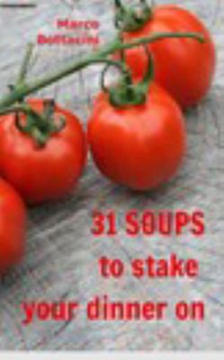 Paperback 31 Soups to Stake Your Dinner On Book