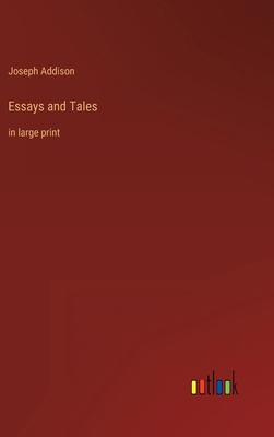 Essays and Tales: in large print 3368322435 Book Cover