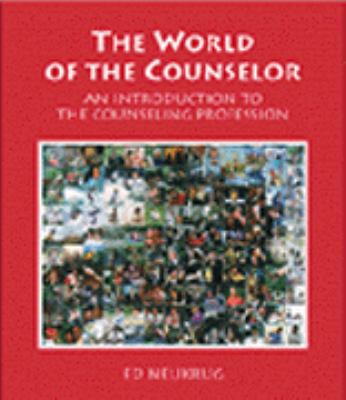 The World of the Counselor: An Introduction to ... 0534358284 Book Cover