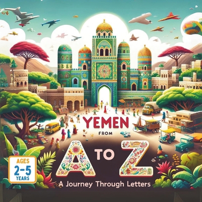 Yemen from A to Z A Journey Through Letters            Book Cover