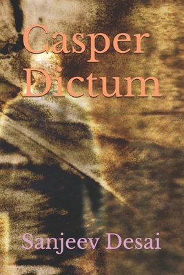 Casper Dictum B0F4RH5BZC Book Cover