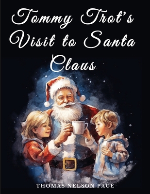 Tommy Trot's Visit to Santa Claus 183552379X Book Cover