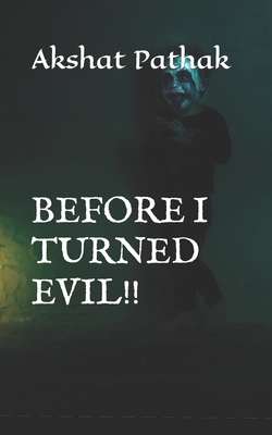 Before I Turned Evil!! 1685093094 Book Cover