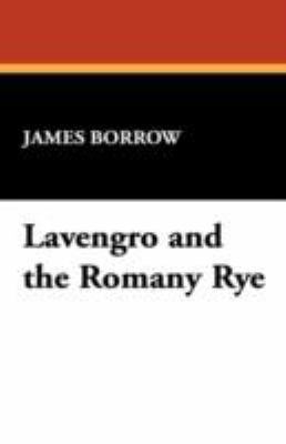 Lavengro and the Romany Rye 1434470458 Book Cover