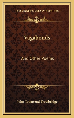 Vagabonds: And Other Poems 1163837962 Book Cover