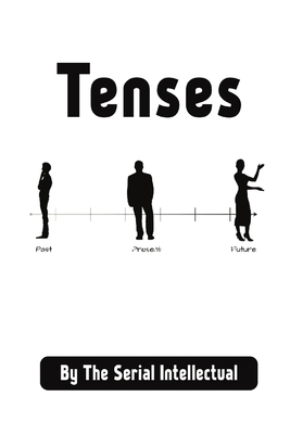 Tenses B0D1J6DH88 Book Cover