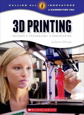 3D Printing: Science, Technology, and Engineeri... 0531218651 Book Cover