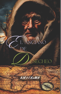 El anciano de Desecheo [Spanish] B0DL57M36V Book Cover
