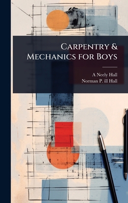 Carpentry & Mechanics for Boys 1024096203 Book Cover
