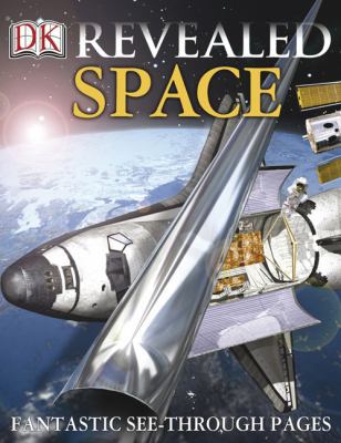 Space (DK Revealed) 0756603056 Book Cover