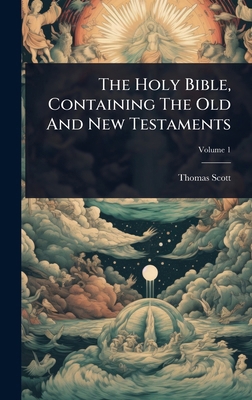 The Holy Bible, Containing The Old And New Test... 102489004X Book Cover