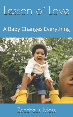 Lesson of Love: A Baby Changes Everything 1696808065 Book Cover
