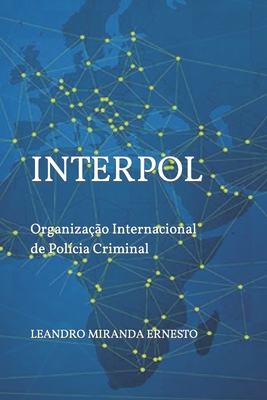 Como Funciona a Interpol: Organização Internaci... [Portuguese] B0CGTTTNKS Book Cover