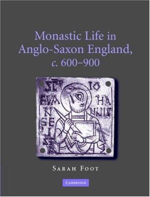 Monastic Life in Anglo-Saxon England, C.600-900 B004SHTOT4 Book Cover