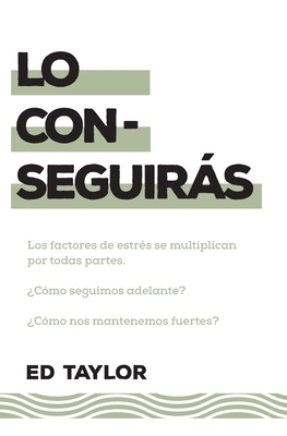 Lo Conseguirás [Spanish] B0DNQZ7BJY Book Cover