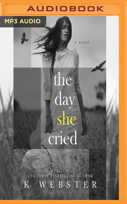 The Day She Cried 1978649363 Book Cover