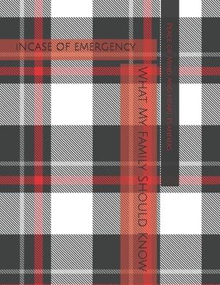*Incase of Emergency*: What My Family Should Kn... B08SGDZFS5 Book Cover