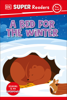 DK Super Readers Pre-Level a Bed for the Winter B0DPH5PVVD Book Cover