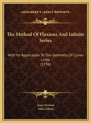 The Method Of Fluxions And Infinite Series: Wit... 1169775675 Book Cover