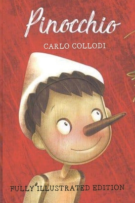 Pinocchio - Fully Illustrated Edition 1801449341 Book Cover