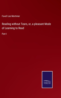 Reading without Tears, or, a pleasant Mode of L... 3752555017 Book Cover