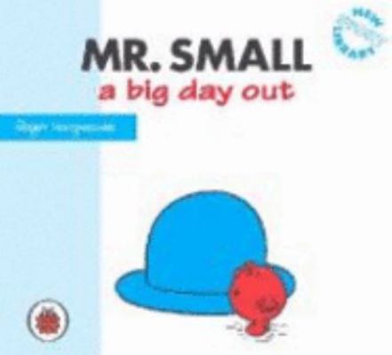 Mr Small: A Big Day Out (Mr Men) 1844229629 Book Cover
