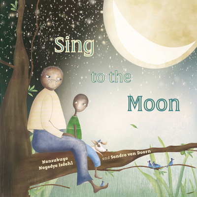 Sing to the Moon 1911373404 Book Cover