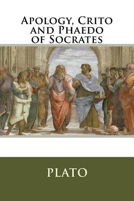 Apology, Crito and Phaedo of Socrates 1973768194 Book Cover
