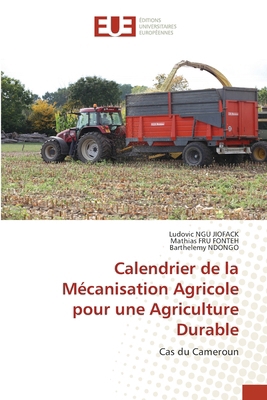 Calendrier de la Mécanisation Agricole pour une... [French] 6206706427 Book Cover