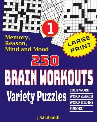 250 Brain Workouts Variety Puzzles [Large Print] 1974270084 Book Cover