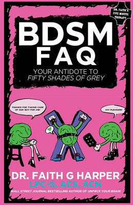 Bdsm FAQ: Your Antidote to Fifty Shades of Grey 1621066606 Book Cover