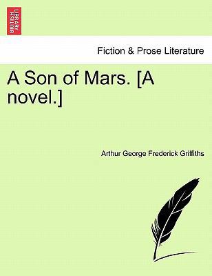 A Son of Mars. [A Novel.] 1241175896 Book Cover