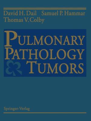 Pulmonary Pathology: Tumors 0387943153 Book Cover