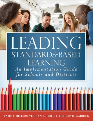 Leading Standards-Based Learning: An Implementa... 1943360375 Book Cover