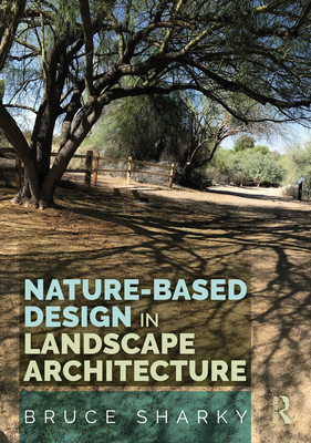 Nature-Based Design in Landscape Architecture 1032550686 Book Cover