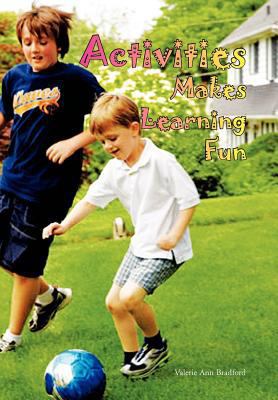 Activites Makes Learning Fun 1465337717 Book Cover