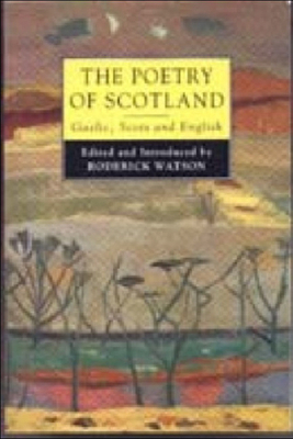 The Poetry of Scotland: Gaelic, Scots & English... 0748606076 Book Cover