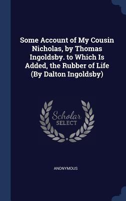 Some Account of My Cousin Nicholas, by Thomas I... 1298950821 Book Cover