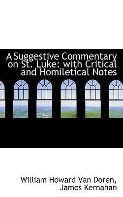 A Suggestive Commentary on St. Luke: With Criti... 1117675343 Book Cover