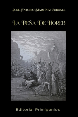 La Peña De Horeb [Spanish] B086PVQY23 Book Cover