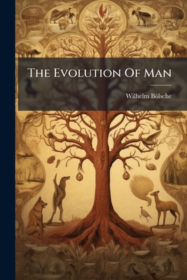 The Evolution Of Man 1024798577 Book Cover
