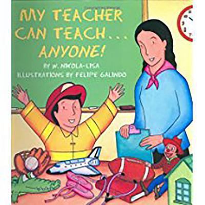 Storytown: Little Book Grade K My Teacher Can T... 0153524685 Book Cover