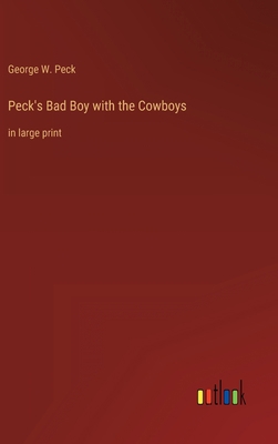 Peck's Bad Boy with the Cowboys: in large print 3368349953 Book Cover