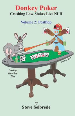 Donkey Poker, Volume Two, Postflop: Crushing Lo... 1532842945 Book Cover