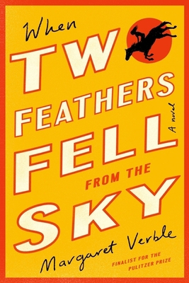 When Two Feathers Fell from the Sky 0358554837 Book Cover