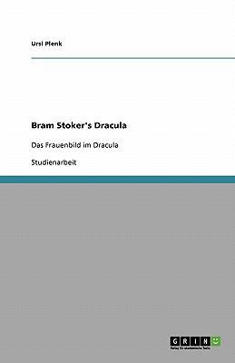 Bram Stoker's Dracula: Das Frauenbild im Dracula [German] 3640363310 Book Cover