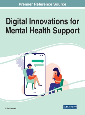 Digital Innovations for Mental Health Support 1799879917 Book Cover