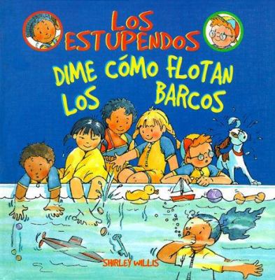 Dime Csmo Flotan Los Barcos [Spanish] 0531118452 Book Cover