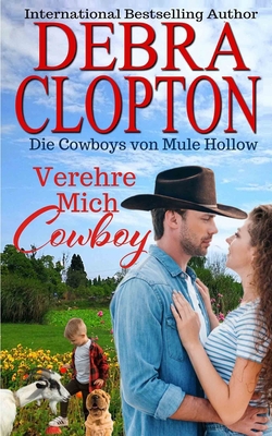 Verehre Mich, Cowboy [German] 1646258320 Book Cover